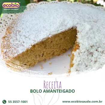 Receita: Bolo Amanteigado