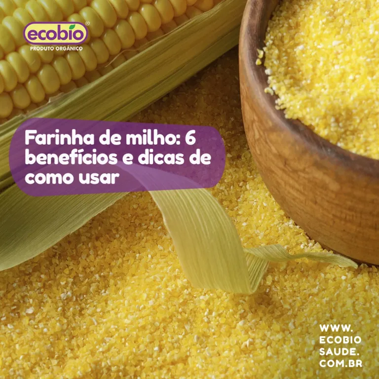 Farinha de milho: 6 benefícios e dicas de como usar